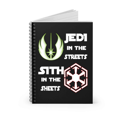 Jedi In The Streets Sith In The Sheets Star Wars Rc Spiral Notebook