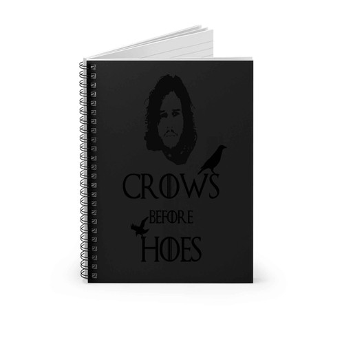 John Snow Crows Before Hoes Spiral Notebook John Snow Crows Before Hoes Spiral Notebook