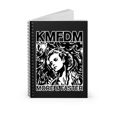 Kmfdm More And Faster Industrial Kraut Mdfmk Excessive Force Spiral Notebook