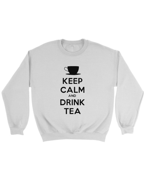Keep Calm And Drink Tea Sweatshirt