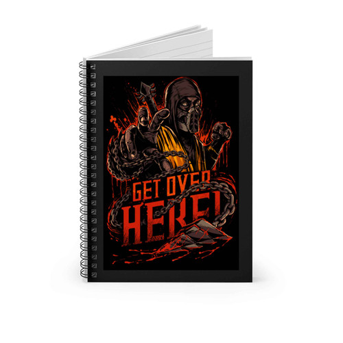 Mortal Kombat Scorpion Get Over Here Spiral Notebook