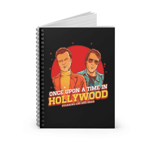 Once Upon A Time In Hollywood Starring Leo And Brad Spiral Notebook