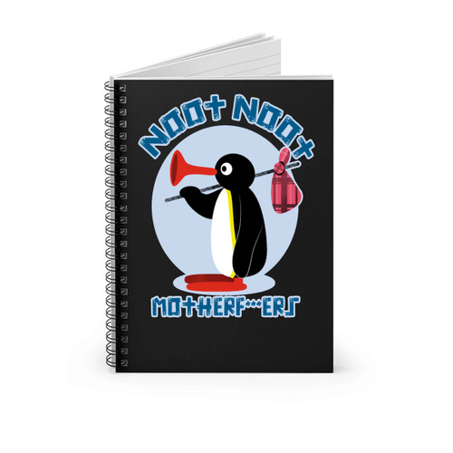 Pingu Noot Noot Motherfuckers Spiral Notebook