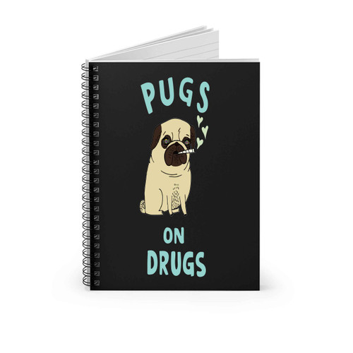 Pugs Not Drugs Spiral Notebook