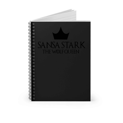 Sansa Stark The Wolf Queen1 Spiral Notebook