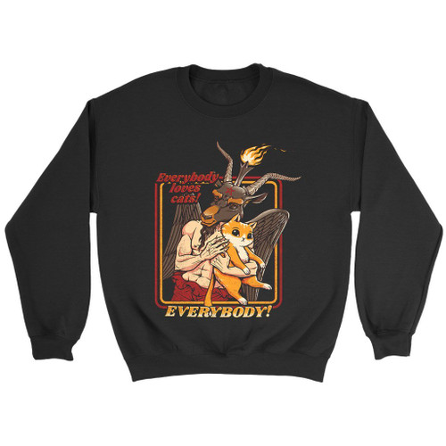 Everybody Loves Cats Even Satan Sweatshirt