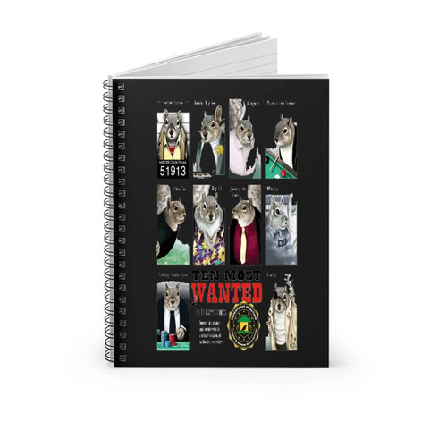 Squirrel Most Wanted Spiral Notebook