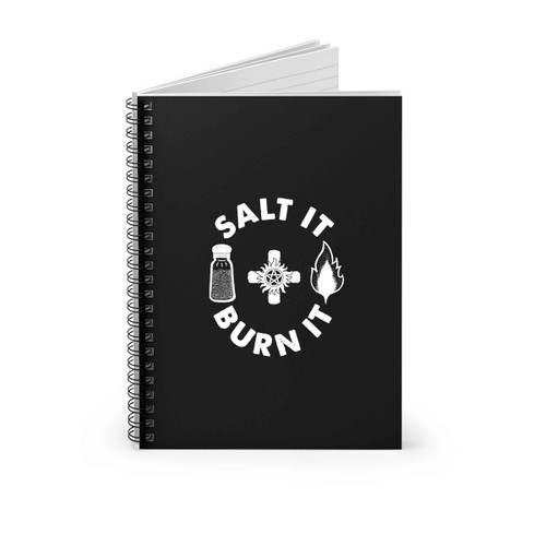 Supernatural Salt It And Burn It Sam And Dean Winchester Spiral Notebook