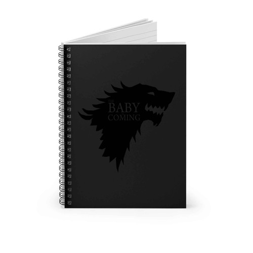 The Baby Is Coming Wolf Game Of Thrones Spiral Notebook
