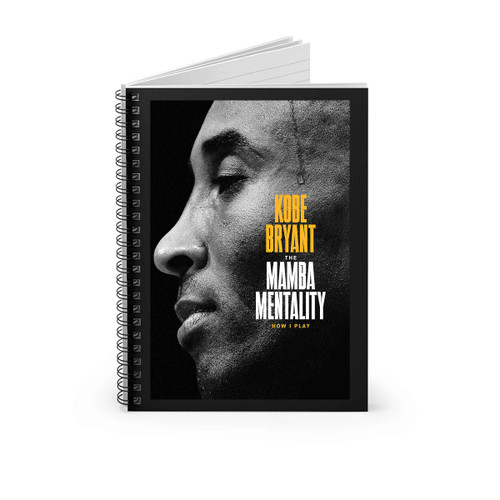 The Mamba Mentality How I Play Kobe Bryant Spiral Notebook