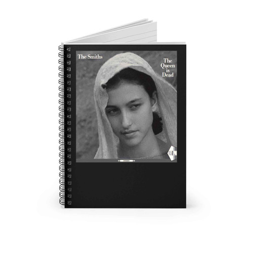 The Queen Is Dead The Smiths Spiral Notebook The Queen Is Dead The Smiths Spiral Notebook