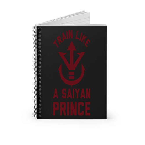 Train Like A Saiyan Prince Spiral Notebook