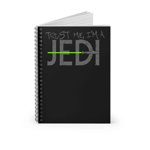 Trust Me I Am A Jedi Spiral Notebook