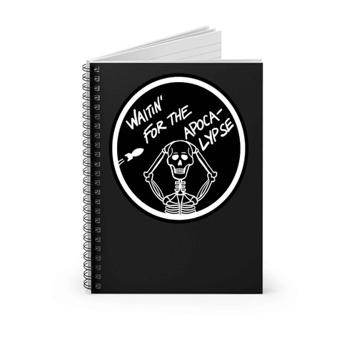 Waiting For The Apocalypse Spiral Notebook