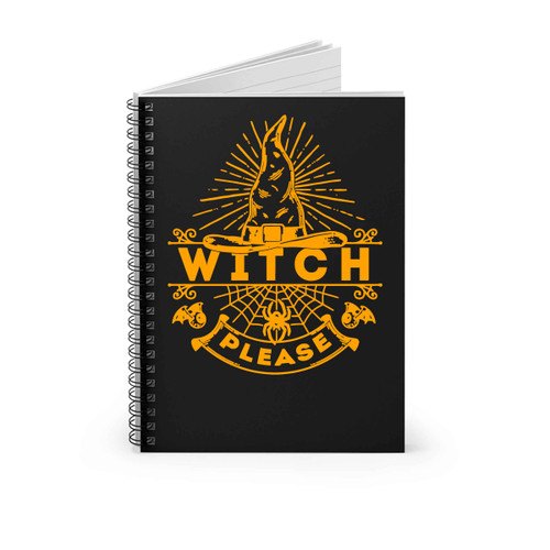 Witch Please Spiral Notebook