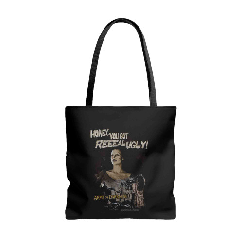 Army Of Darkness You Got Real Ugly Quote Tote Bags