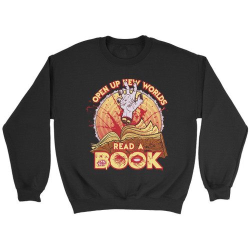 Read A Book Open Up New Worlds Sweatshirt