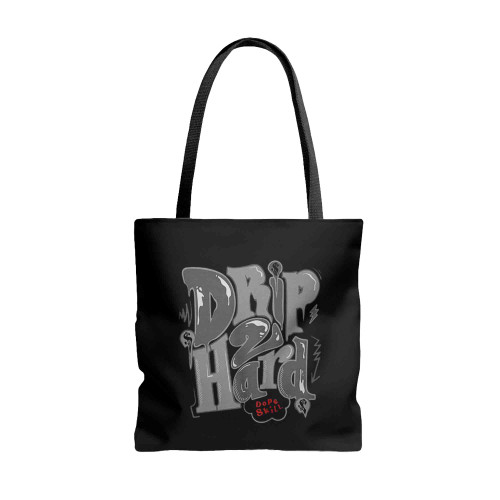 Drip Too Hard Tote Bags