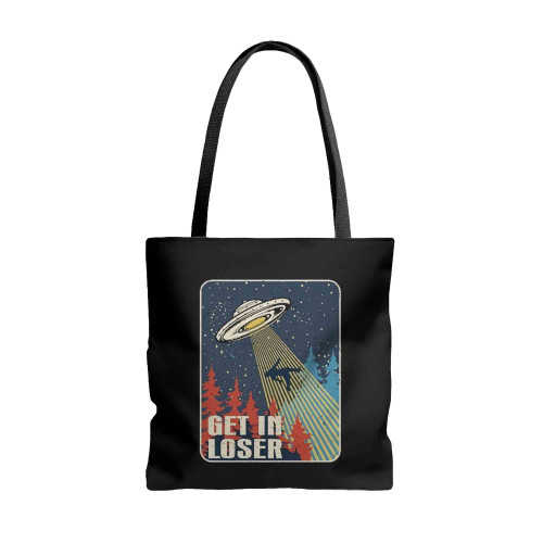 Get In Loser Alien Tote Bags