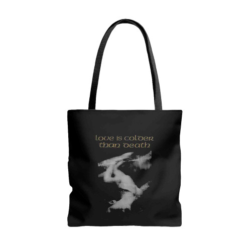 Love Is Colder Than Death Tote Bags