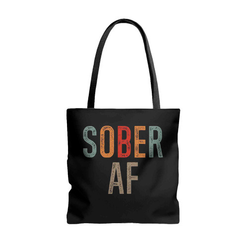 Sober Af Sobriety Tote Bags