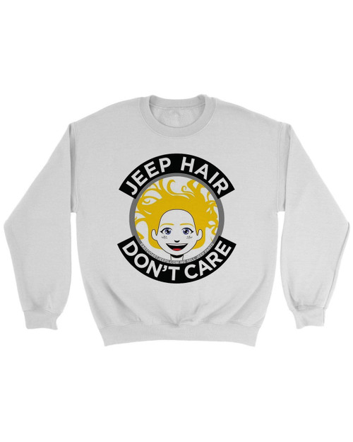 Jeep Hair Do Not Care Sweatshirt