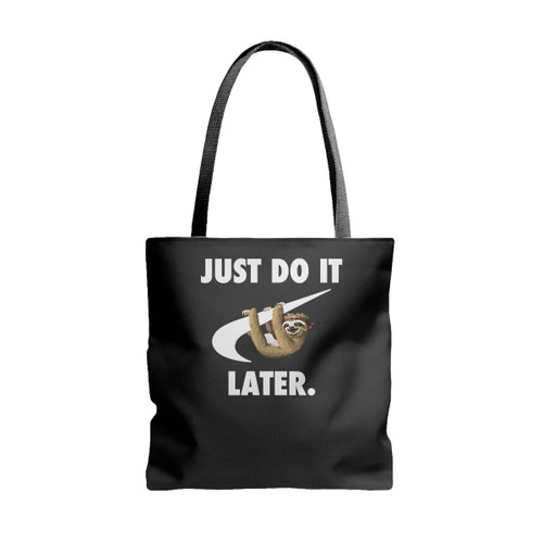 Just Do It Later Funny Parody Animal Sloth Humour Tote Bags