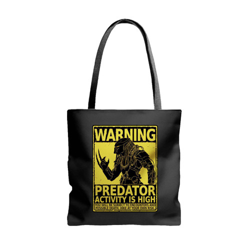 Predator Hunting Season Beware Of Wild Yautja Tote Bags