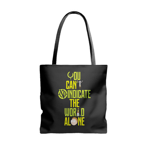 You Can Vindicate The World Alone Tote Bags