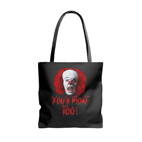Youll Float Too It Tote Bags
