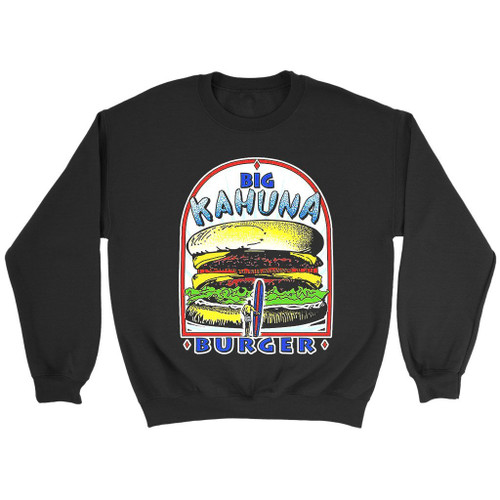 Big Kahuna Burger Wow Sweatshirt