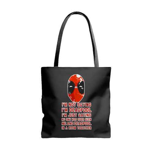 Deadpool I Am Not Tote Bags