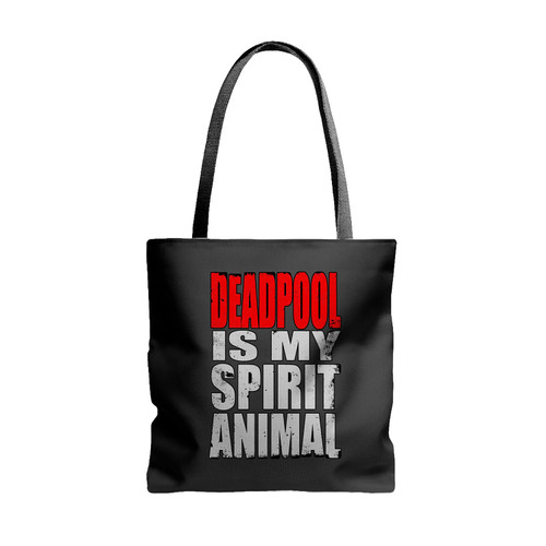 Deadpool Is My Spirit Animal Tote Bags