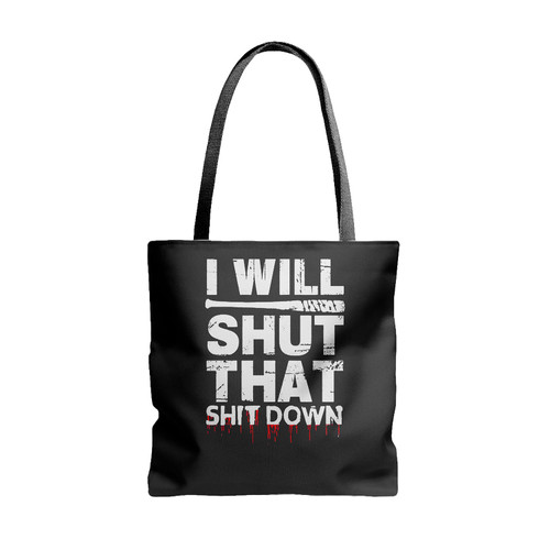I Will Shut That Shit Down Walking Lucille Tote Bags