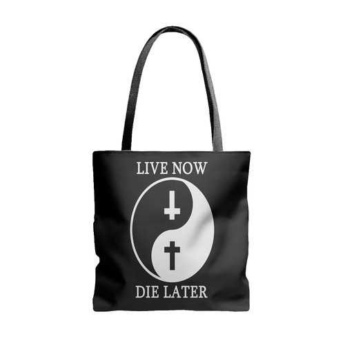 Live Now Die Later Yin Yang Tote Bags