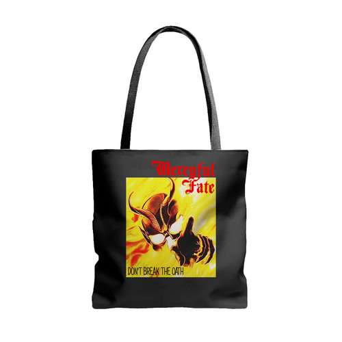 Mercyful Fate Dont Break The Oat Tote Bags