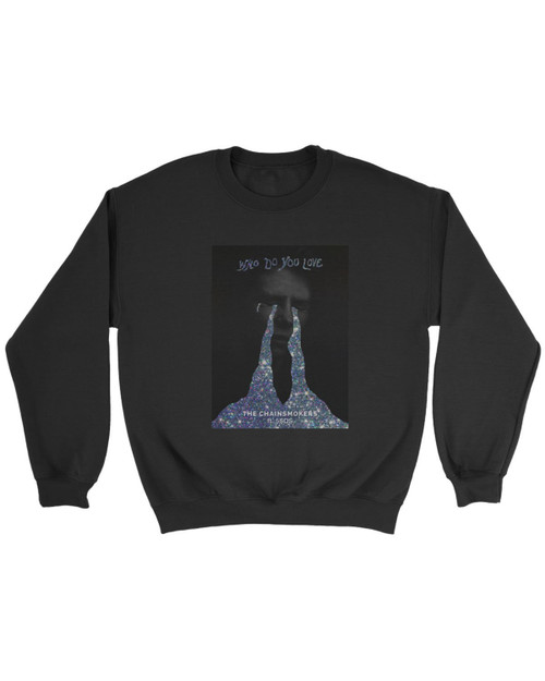 The Chainsmokers Who Do You Love Ft 5sos Poster Sweatshirt