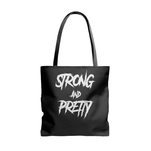 Strong And Pretty Funny Tote Bags