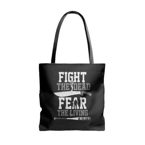 The Walking Dead Fight The Dead Fear The Living Tote Bags