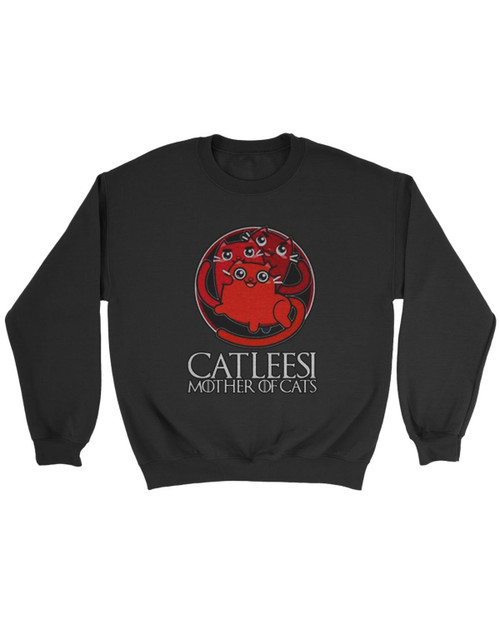 Catleesi Mother Of Cats Funny Game Of Thrones Sweatshirt