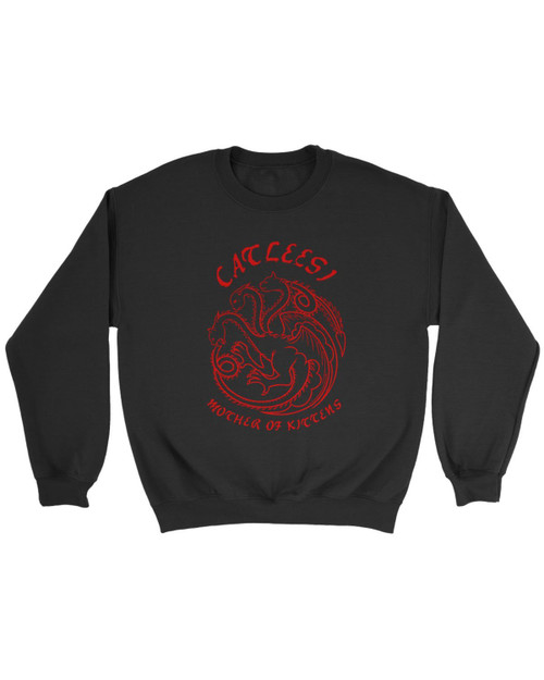 Game Of Thrones Catleesi Mother Of Kittens Sweatshirt