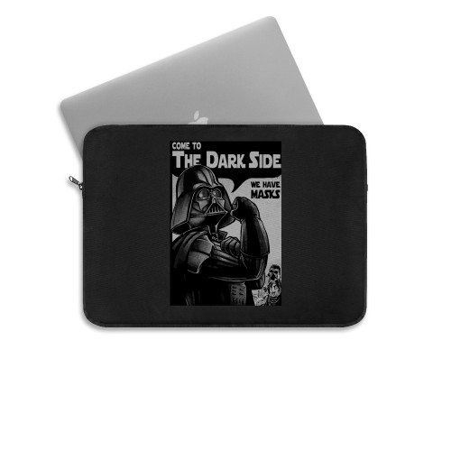 Darth Vader Come To The Dark Side We Have Masks Laptop Sleeve