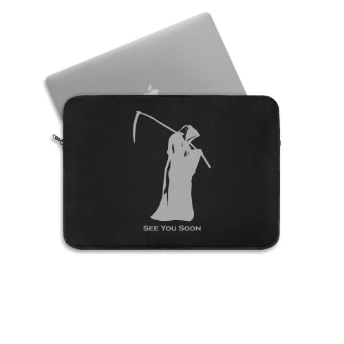 Grim Reaper See You Soon Laptop Sleeve