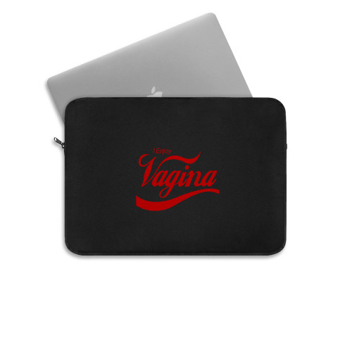 I Enjoy Vagina Laptop Sleeve