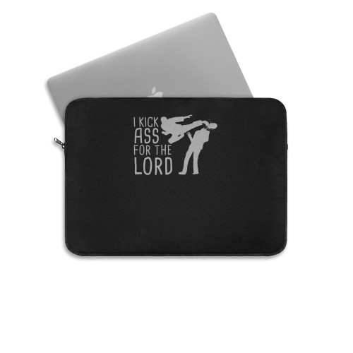 I Kick Ass For The Lord Laptop Sleeve