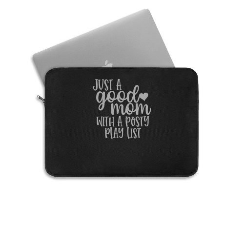 Just A Good Mom With A Posty Playlist Laptop Sleeve