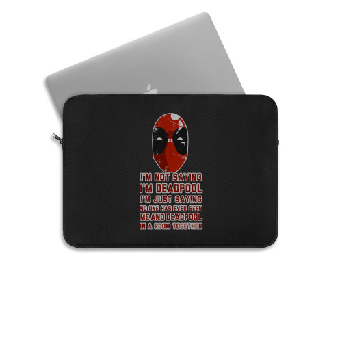 Deadpool I Am Not Laptop Sleeve
