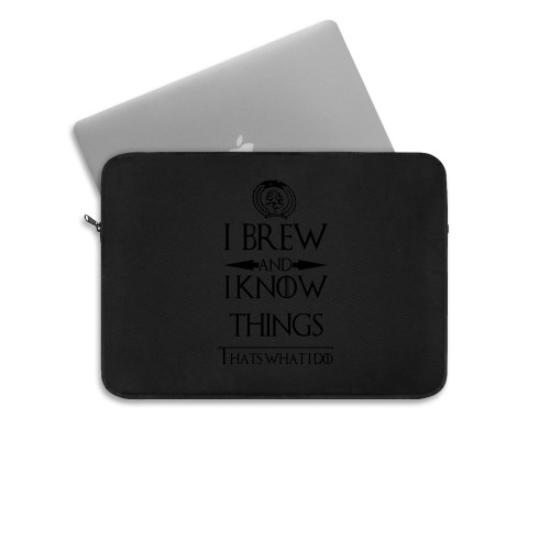 I Brew And I Know Things Laptop Sleeve