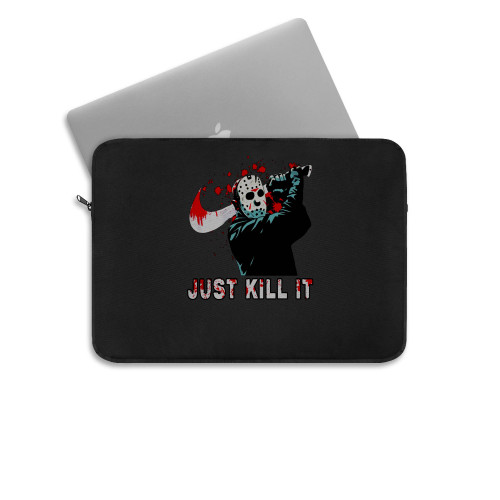 Jason Voorhees Just Kill It Halloween Laptop Sleeve