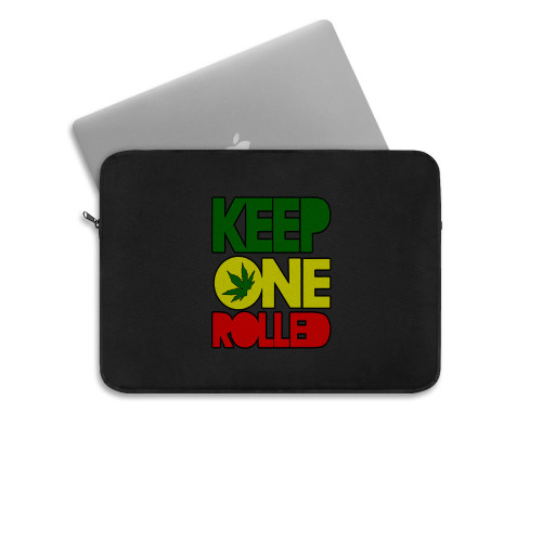 Keep One Rolled Weed Smokers Laptop Sleeve